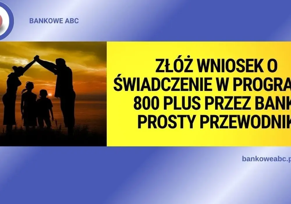 Rodzina 800 plus: Kompletny przewodnik. Złóż wniosek bez błędów!