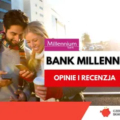 Dobre Konto Millennium - Zakładanie, Opinie Klientów, Bank Millennium Opinie